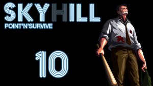 SkyHill - Третья попытка ч. 3 - Прохождение игры на русском [#10] | PC (2016 г.)