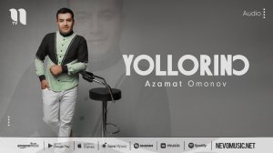 Azamat Omonov - Yollorino (audio 2022)