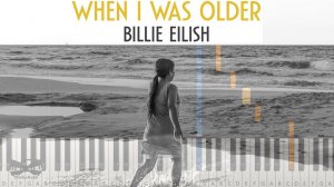 Billie Eilish - WHEN I WAS OLDER [Piano Tutorial | Sheets | MIDI] Synthesia