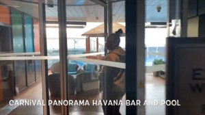 Carnival Panorama Havana Bar, Club and Pool areas