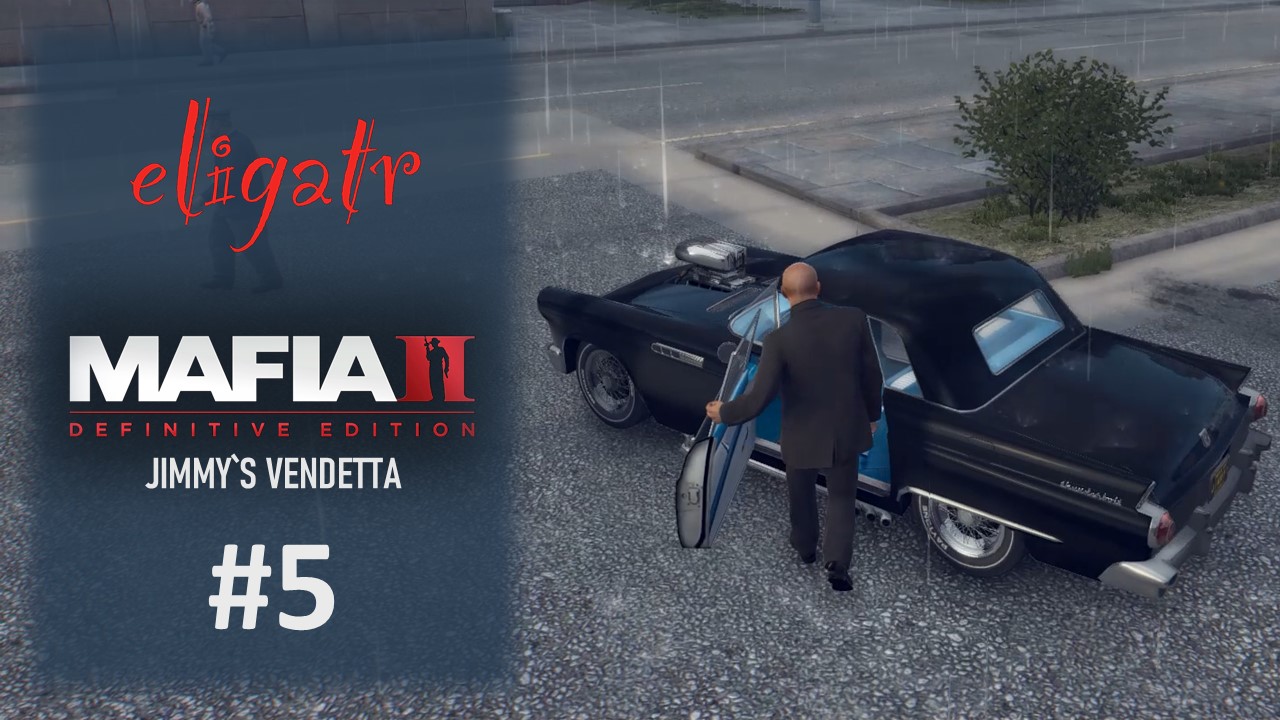 Mafia II: Definitive Edition "Jimmy`s Vendetta". Часть 5. Прохождение игры.