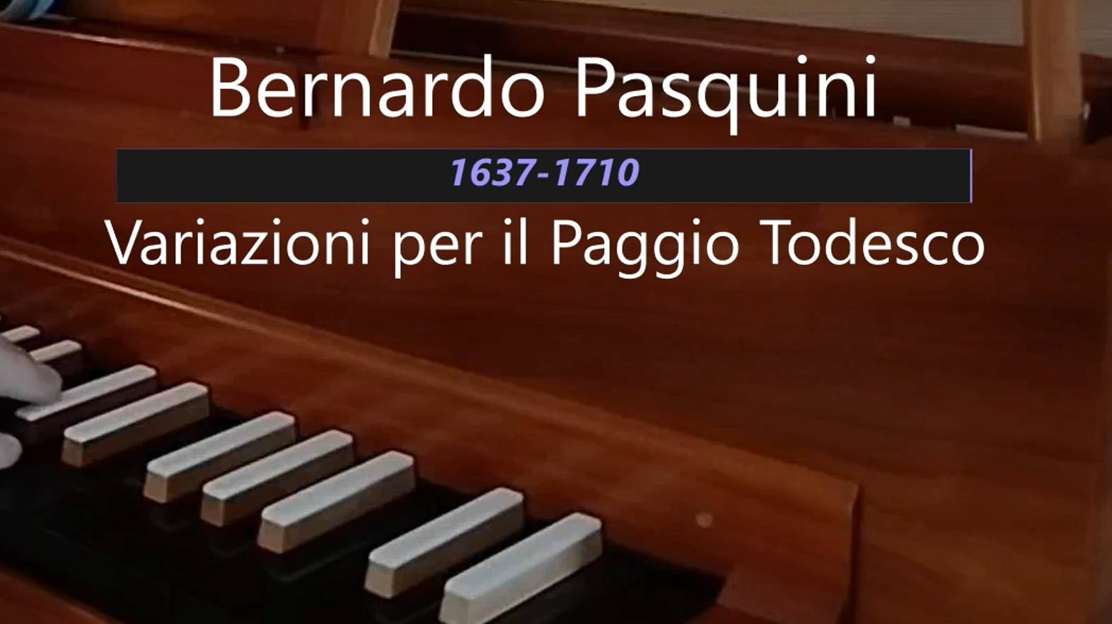 B. Pasquini: Variazioni per il Paggio Todesco