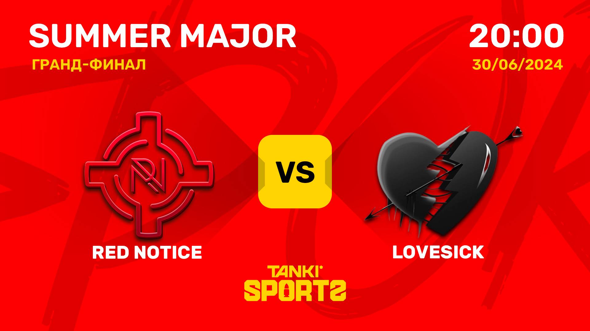 RED NOTICE vs LOVESICK   SUMMER MAJOR 2024   30.06.2024