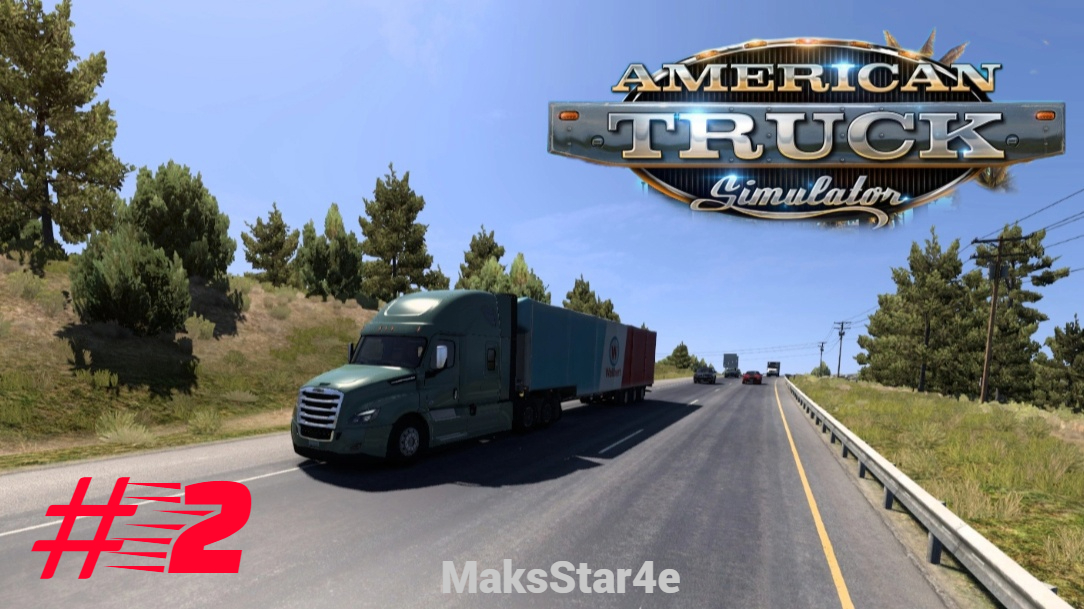 American Truck Simulator - #2 рейс Тусон - Флагстафф (Аризона)