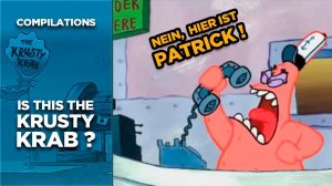Is This the Krusty Krab ? No This Is PATRICK! (In Different Languages)