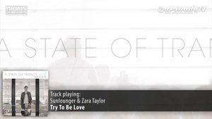 Sunlounger feat. Zara Taylor - Try To Be Love (Roger Shah Naughty Love Mix)