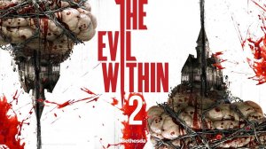 Прохождение The Evil Within 2   Часть 4