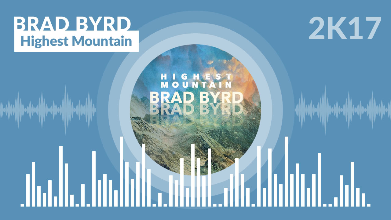 Brad Byrd - Highest Mountain