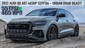 BEAST! 2022 AUDI Q8 ABT 465HP 55TFSIe - URBAN DRAB BEAST! 24” WHEELS VOSSENS - S