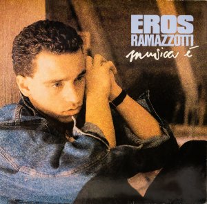 EROS  RAMAZZOTTI  -  MUSICA E'