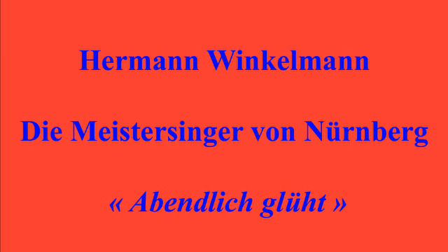 Hermann Winkelmann    Meistersinger   Abendlich Glüht Enregistré En 1906