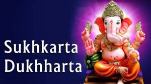 Sukhakarta Dukhaharta - Aarti 1