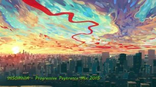 INSOMNIA - Progressive Psytrance Mix 2015