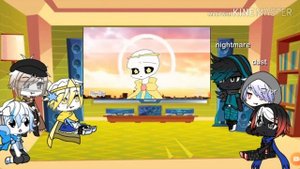 Sans au's react to dreamtale memes||♡♡