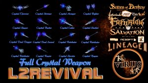 Full Set of Crystal Weapons for the L2Revival server. Lineage II. High Five Chronicles ◄√i®uS►