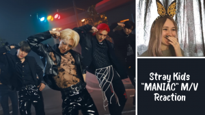 Stray Kids "MANIAC" M/V Reaction
