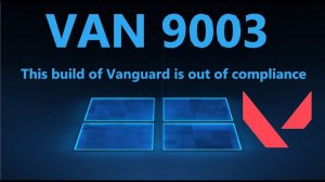 This build of Vanguard is out of compliance VAN 9001 - Решение