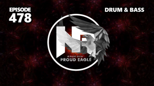 Nelver - Proud Eagle Radio Show #478 [Pirate Station Radio] (26-07-2023) Drum & Bass