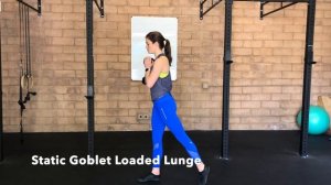 Static Goblet Loaded Lunge