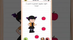 Brain test 4 level 53 I want a green apple right now