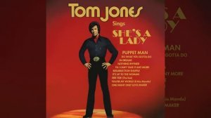 Tom Jones - She’s A Lady