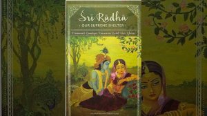 "Шри Радха - наше высшее прибежище" часть 8   I   Sri Radha - Our Supreme Shelter - Part 8