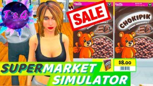 Supermarket Simulator # 18 - ОБНОВИЛА ЦЕНЫ, КЛИЕНТЫ ДОВОЛЬНЫ