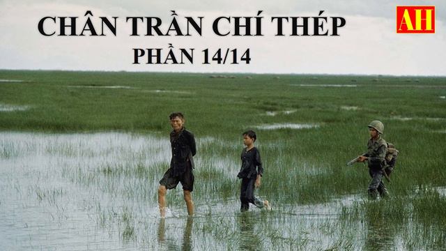 Chân trần chí thép- Phần 14/14 смотреть онлайн