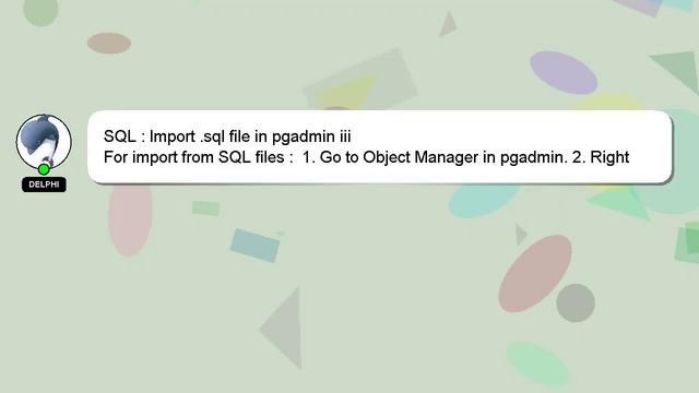 SQL : Import .sql file in pgadmin iii