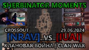 Sherbinator moments - [NRAV] vs [IUAI] Мирный атом | Peaceful atom | КВ | CW | CROSSOUT