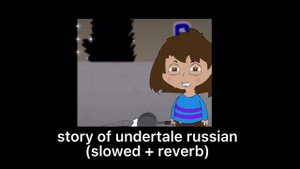 story of undertale russian (slowed + reverb)