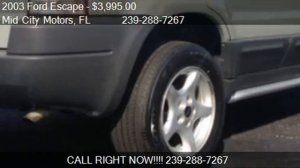 2003 Ford Escape XLS Value 2WD - for sale in Fort Myers , FL