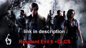 Resident Evil 6 +DLCS