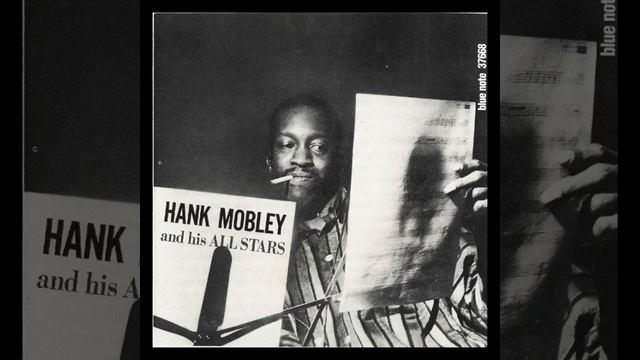 Hank M̲o̲b̲l̲e̲y – ̲H̲a̲n̲k̲ M̲o̲b̲l̲e̲y̲ A̲n̲d̲ H̲i̲s̲ A̲l̲l̲ S̲t̲a̲r̲s̲ (̲1̲9̲5̲7̲)̲ смотреть онлайн