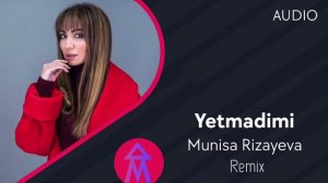 Munisa Rizayeva Yetmadimi Remix