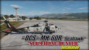 DCS MH 60R Installation