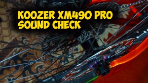 KOOZER XM490 PRO SOUND CHECK