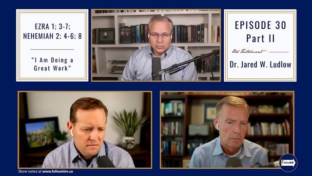 Follow Him Podcast: Ezra 1, 3-7 & Nehemiah 2, 4-6, 8—Pt 2 w/Dr. Jared Ludlow | Our Turtle House смотреть онлайн