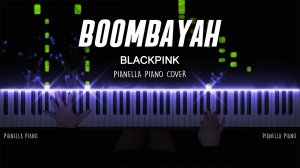 BLACKPINK - BOOMBAYAH - Piano Cover by Pianella Piano