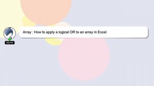 Array : How to apply a logical OR to an array in Excel