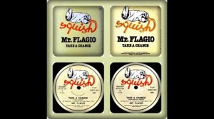 MR. FLAGIO - TAKE A CHANCE (VOCAL , INSTRUMENTAL, REMIX, SINGLE 1983)