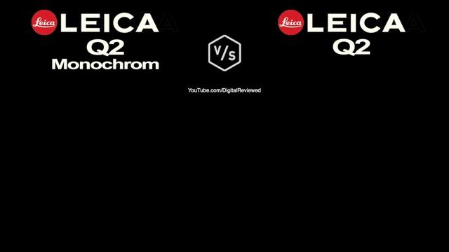 Leica Q2 Monochrom vs Leica Q2