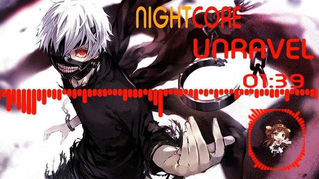 ♫ Nightcore ~ Unravel v.Male ♫ смотреть онлайн