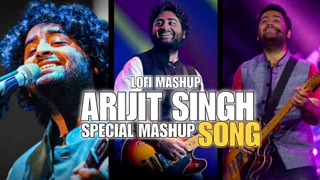 Arijit Singh Special Mashup Song (LOFI MASHUP)|| BOLLYWOOD SONG|| Arijit Singh - смотреть видео онлайн от «Великолепные Знаменитости » в хорошем качестве, опубликованное 8 июля 2024 года в 7:32:59 00:30:23.