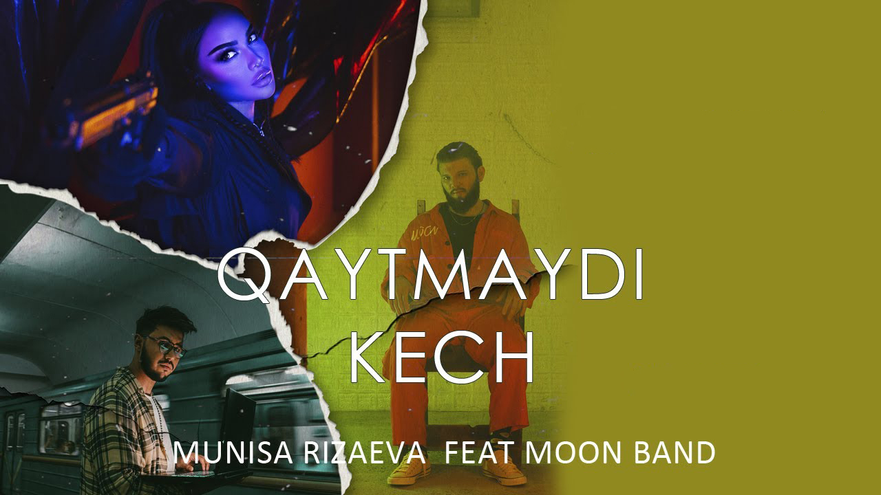 Munisa Rizaeva & Moon Band - Qaytmaydi kech