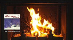 COUNT BASIE – I’ll Be Home For Christmas Yule Log