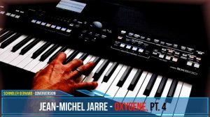 Jean Michel Jarre - Oxygene, Pt  4 - Coverversion - Yamaha SX 600 - Genos Tyros