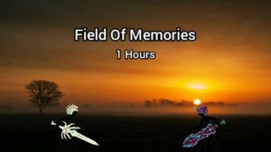 Field Of Memories 1 Hours Version - Stick War Legacy Soundtrack