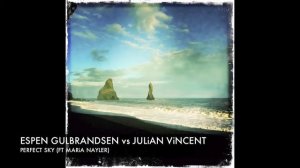 Espen G. vs. DJ Julian Vincent feat. Maria Nayler - 'Perfect Sky' Extended Lyrics (2011)
