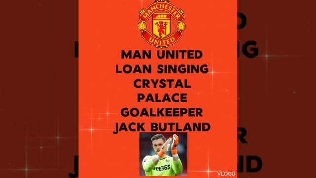 MAN UNITED LOAN SINGING JACK BUTLAND